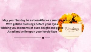 Beautiful Sunday Blessings Quotes and Captions