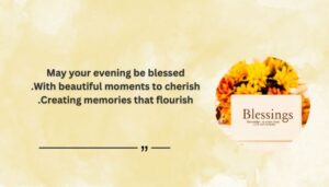 Blessed and Calm Evening Blessings