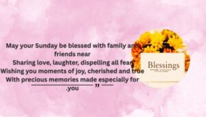 Family and Friends Sunday Blessings Captions