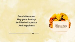 Good Afternoon Sunday Blessings