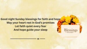 Good Nights Sunday Blessings for Faith and Hope