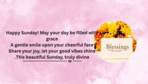 Happy Sunday Blessings Quotes