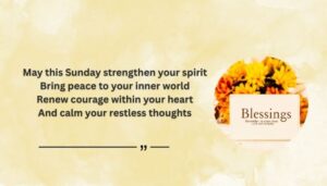 spirational Sunday Blessings Images for Inner Peace and Strength