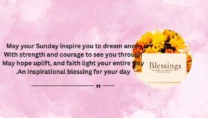 nspirational Sunday Blessings Quotes and Sayings