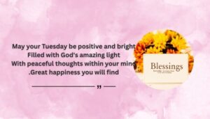 Positive and Peaceful Tuesday Blessings