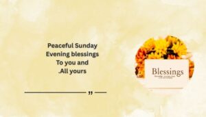 Short Sunday Evening Blessings