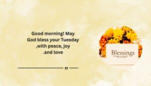Tuesday Prayers and Blessings
