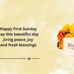 Happy First Sunday Blessings