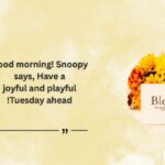 Snoopy Tuesday Blessings
